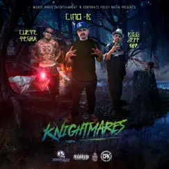 Knightmares - Single by Cino B, Cuete Yeska & Big Jeff 187 album reviews, ratings, credits