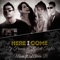 Here I Come (feat. Marcie B) - DJ Francis, Robert Taylor & MARA lyrics