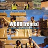 Wood Wood Remix (feat. Motto & King james) - Single