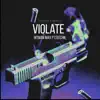 Violate (feat. Teechie) - Single album lyrics, reviews, download