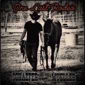 Schaefer Mueller - One Last Rodeo