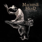 Machine Head - CHØKE ØN THE ASHES ØF YØUR HATE