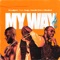 My Way (feat. Eugy, Headie One & Medikal) - Smallgod lyrics
