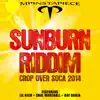 Sunburn Riddim: Crop Over Soca 2014 - Single album lyrics, reviews, download