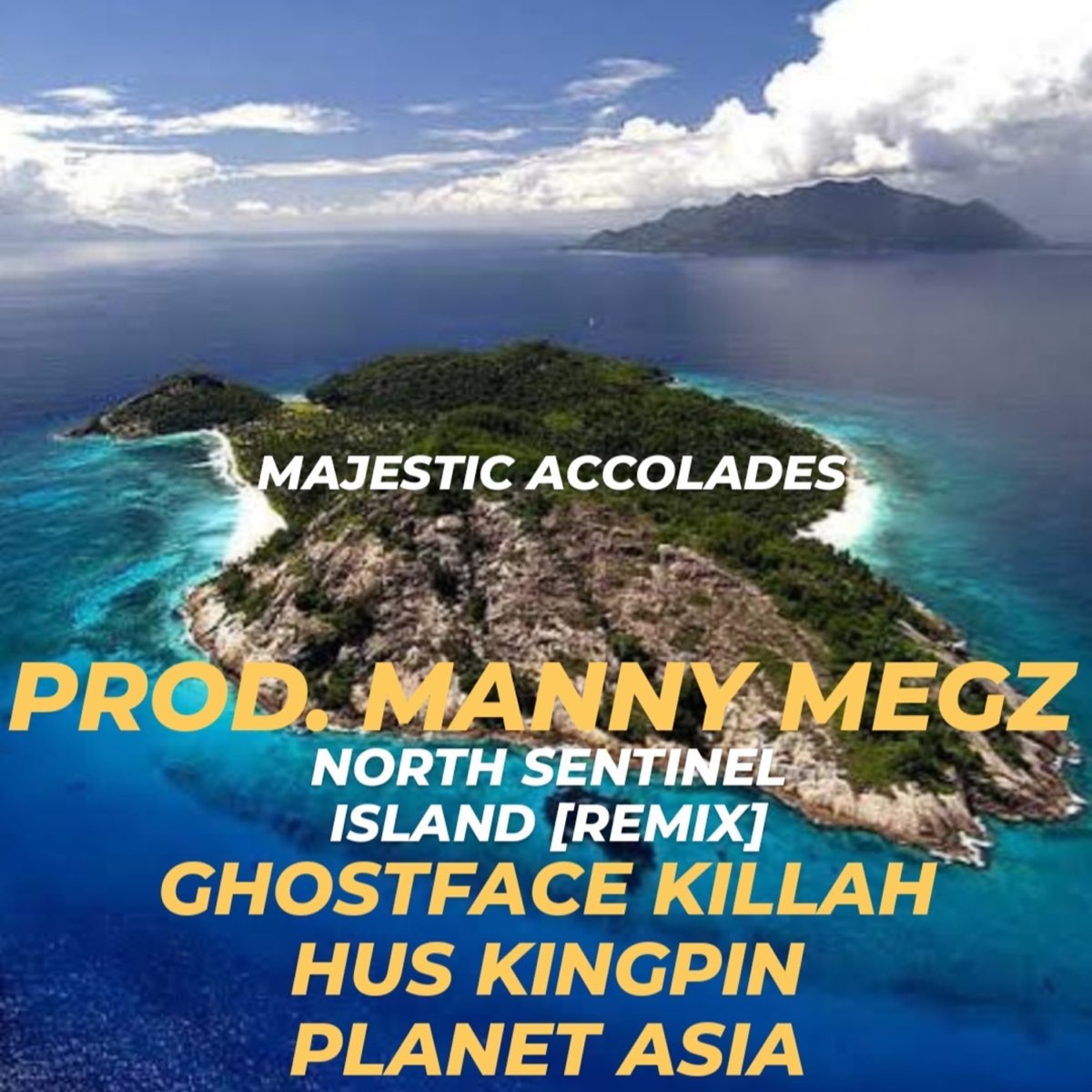 ‎majestic Accolades North Sentinel Island Remix [feat Planet Asia