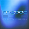 I'm Good (Blue) - David Guetta & Bebe Rexha