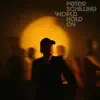 World Hold On - Single album lyrics, reviews, download