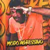 Stream & download Modo Agressivo - Single