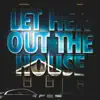 Let Her Out the House (feat. 1TakeJay) - Single album lyrics, reviews, download