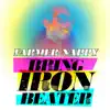 Bring Iron Beater - Single album lyrics, reviews, download