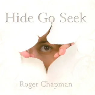 last ned album Roger Chapman - Hide Go Seek