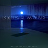 Dream Walk - Single