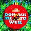 Doh Ask Me to Wuk - Single