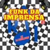 Funk Da Imprensa By DJ Marlboro