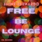 Free Be Lounge - Jaime Bernardo lyrics