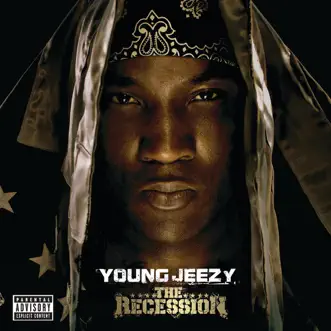 The Recession (Bonus Track Version) by Jeezy album reviews, ratings, credits