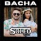 Bacha (Radio Edit) - Soleo lyrics