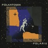 Polaris - Single