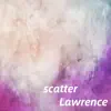 scatter - EP album lyrics, reviews, download