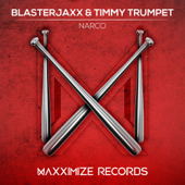 Narco - Blasterjaxx & Timmy Trumpet