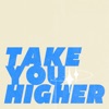 Take You Higher - Single, 2024