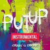 Put Up (Instrumental) - Single album lyrics, reviews, download