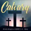 Calvary (feat. A-Wes) - Single album lyrics, reviews, download