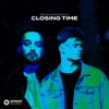 Closing Time - Single