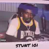 Stunt 101 (feat. Pyrex) - Single album lyrics, reviews, download