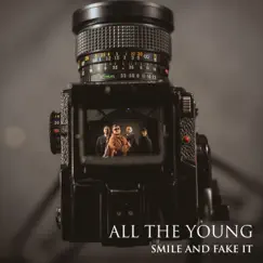 Smile and Fake It - Single by All the Young album reviews, ratings, credits