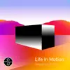 Life In Motion - EP album lyrics, reviews, download