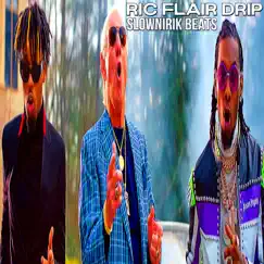 Ric Flair Drip - Single by Slownirik album reviews, ratings, credits