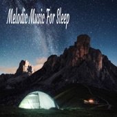Melodic Music For Sleep artwork