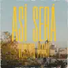 Así Será (Versión Piano) - Single album lyrics, reviews, download