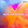 Stream & download Hurts the Hardest (feat. Elysion & Ritz)