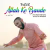 Allah Ke Bande - Single (feat. Priti Menon) - Single album lyrics, reviews, download