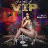 VIP (feat. Revenue) - Single album lyrics, reviews, download