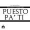 Puesto Pa Ti (feat. Tm Zaiko & Griser Nsr) - La Manada lyrics