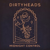 Dirty Heads - Make Me
