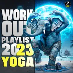 Workout Playlist 2023 Yoga (DJ Mixed) [DJ Mix] by Workout Electronica album reviews, ratings, credits
