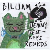 Billiam - Jenny Destroys Records