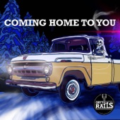 Off the Rails - Coming Home to You