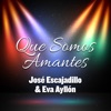 Que Somos Amantes - Single