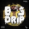 Big Drip - Single