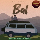 Bal (feat. Zehra & Bilal Hancı) [Tayfur Arslan Remix] artwork