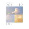 Not To Us - EP