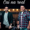 Cai na Real - Single