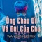 Ông Cháu Ơi Về Đội Của Chú (Remix) artwork