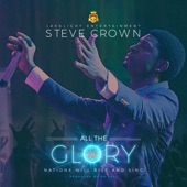 All the Glory by Steve Crown