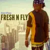 Fresh N Fly - Single album lyrics, reviews, download